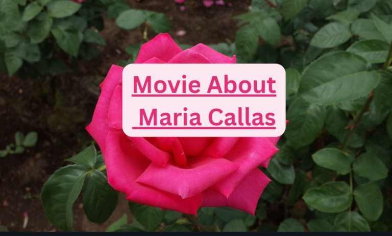 Movie About Maria Callas