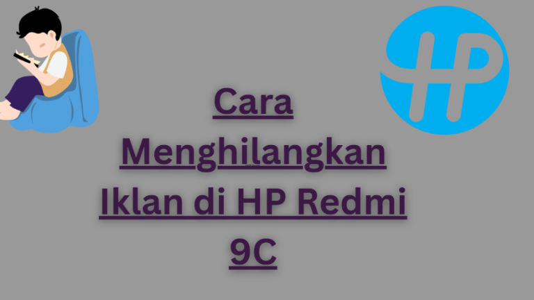 Cara Menghilangkan Iklan di HP Redmi 9C