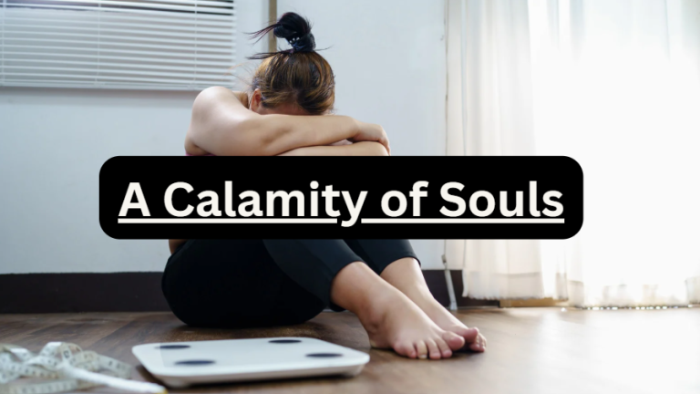 A Calamity of Souls